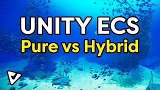 Unity ECS Pure vs Hybrid walkthrough [upl. by Kealey230]