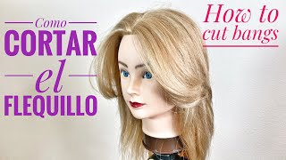 COMO CORTAR EL FLEQUILLO  How To Cut Bangs [upl. by Magee]