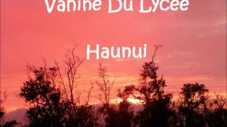 Vahine Du Lycée  Haunui [upl. by Oinolopa931]