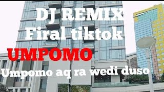 dj Remix UMPOMO AKU RA WEDI DUSO [upl. by Bik]