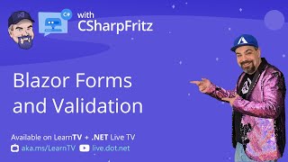 Learn C with CSharpFritz Blazor Forms and Validation [upl. by Neiluj]