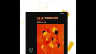 Desafinado Off Key  Stan Getz amp Joao Gilberto [upl. by Penland]