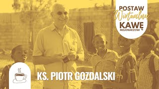 Postaw kawę misjonarzowi ks Piotr Gozdalski [upl. by Arola895]