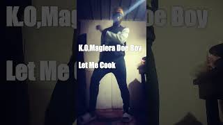 KO Maglera Doe Boy quotLet Me Cookquot Dance Video [upl. by Ennaeel]