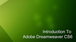 24  Introduction to Dreamweaver Tutorial CS6 [upl. by Ellered]