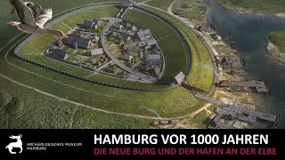 Hamburg vor 1000 Jahren  Die Neue Burg an der Elbe [upl. by Ahsinik618]