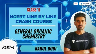 General Organic Chemistry1  NCERT Line by Line Crash Course  Class 11 Chemistry  Rahul Dudi [upl. by Posehn]