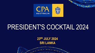 CPA AUSTRALIA  PRESIDENTS COCKTAIL 2024 [upl. by Niliak]