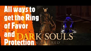 Dark Souls Remastered All ways to get the Ring of Favor and Protection [upl. by Nolyat384]