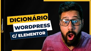 Como Criar Um Site de Dicionário  Glossário no WordPress Com o Elementor Pro GUIA COMPLETO [upl. by Terza272]