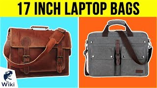 10 Best 17 Inch Laptop Bags 2019 [upl. by Aisercal]