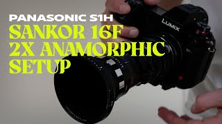 Panasonic S1H with Sankor 16F Eiki Anamorphic Lens  Setup amp Settings [upl. by Retsev]