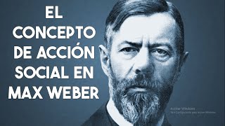 La Acción Social en el Contexto de la Modernidad Análisis a partir de las teorías Max Weber Ensayo [upl. by Nwahsit]