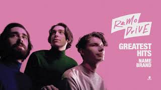 Remo Drive  quotName Brandquot Full Album Stream [upl. by Cohligan]