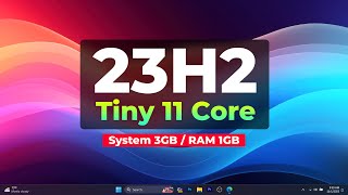 GOKIL Cobain Tiny 11 Core Windows 11 23H2 Ringan Hanya 3GB dan RAM 1GB WOW [upl. by Okire287]