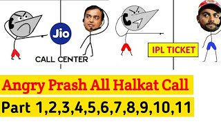 angry prash halkat call compilation 1234567891011  angry prash halkat call 1 to 10 [upl. by Akerue]