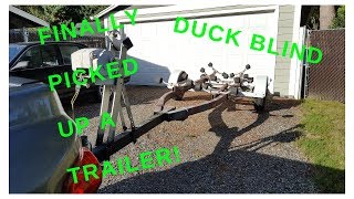 I Bought A Trailer For The Duck Blind [upl. by Bluma347]