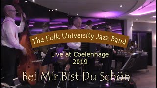 Folk University Jazz Band  Live at Coelenhage 2019  Bei Mir Bist Du Schön [upl. by Yentnuoc]