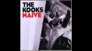 The Kooks  Naive HQ [upl. by Loleta902]