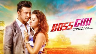 Bossgiri  বসগিরি  Bangla New Movie  Shakib Khan  Shabnom Bubly  Romantic Bangla Cinema [upl. by Socher]