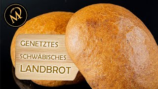 Genetztes Schwäbisches Landbrot selber backen [upl. by Sibylla190]