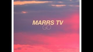 Marrs TV  Go Original Mix [upl. by Nuahsed366]