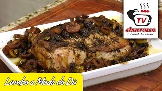 Receita Lombo a Moda do Dú  Tv Churrasco [upl. by Vierno519]