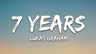 Lukas Graham  7 Years Lyrics [upl. by Amoihc]