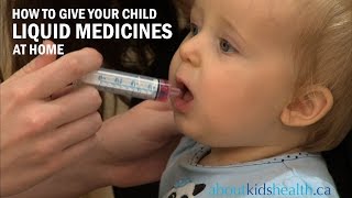 How to Give Your Child Liquid Medicines  Comment donner des médicaments liquides à votre enfant [upl. by Tor]