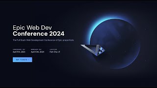 Epic Web Conf 2024 Live 🔴 Morning [upl. by Scot936]