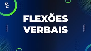 Flexões Verbais [upl. by Eisdnyl]