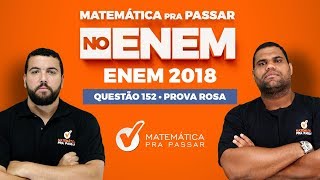 🚨CORREÇÃO ENEM 2018 ✔️QUESTÃO 152 😃PROGRESSÃO ARITMÉTICA E FORMA LINEAR😃 QUESTÃO DA RAIVA [upl. by Notneiuq161]