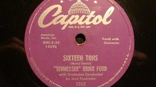 78rpm Sixteen Tons  Tennessee Ernie Ford 1955  Capitol 3262 [upl. by Gwendolen]