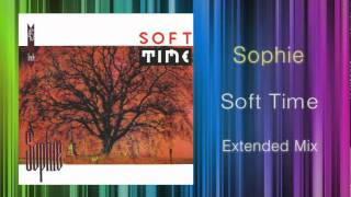 Sophie  Soft Time KEN HIRAYAMA MIX [upl. by Poock956]