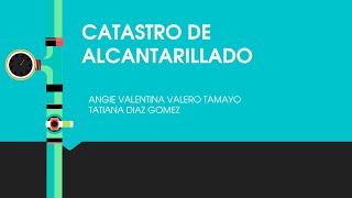 CATASTRO DE ALCANTARILLADO FINAL [upl. by Weaver]