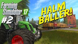 HALMBALLER  Farming Simulator 2017 dansk Ep 2 [upl. by Fleisig]