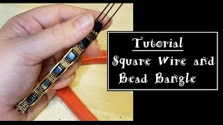 Square Wire and Bead Bangle Tutorial [upl. by Anerda597]