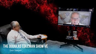 The Douglas Coleman Show VE with Don Sawyer [upl. by Ettenowtna]