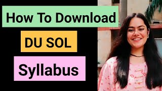 How To Download DU SOL Syllabus  Delhi University SOL UG Syllabus  Bhavana Bisht [upl. by Annodal962]