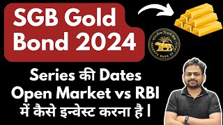 SGB Gold Bond 2024  Sovereign Gold Bond Scheme 2024 Dates  SGB Gold Bond Investment 202425 [upl. by Preuss]