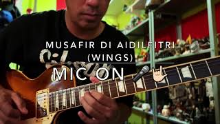 Musafir Di Aidilfitri Wings  Mic On 2024 🎤🤟🏻 [upl. by Deenya87]