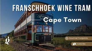 Franschhoek Wine Tram  Wine Tasting Tour in Franschhoek Cape Town [upl. by Spark875]