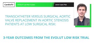 3year Outcomes EVOLUT Low Risk Trial [upl. by Siroved]