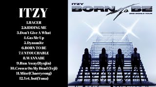 ITZY 있지 PLAYLIST BORN TO BE TOUR  SETLIST SPOILER  ITZY 2ND WORLD TOUR [upl. by Aix742]