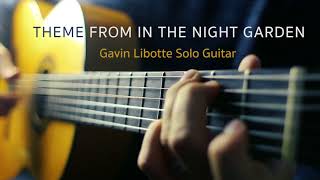 In The Night Garden  Gavin Libotte Solo Guitar Musicnotes TAB Link Below [upl. by Procto]