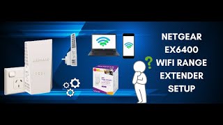 How to Setup Netgear WiFi Range Extender AC1900  EX6400 [upl. by Crowe149]