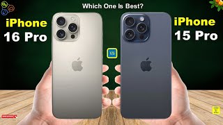 iPhone 16 Pro Vs iPhone 15 Pro  Full Comparison ⚡ Which one is Best [upl. by Narat964]