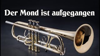 Der Mond ist aufgegangen TrumpetCover [upl. by Bennink533]