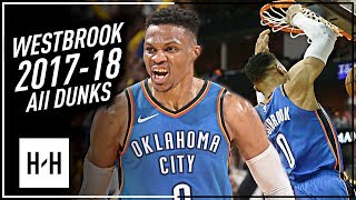 Russell Westbrook ALL DUNKS from 20172018 NBA Season EPIC Compilation [upl. by Giacamo]