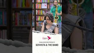 SOVVOTA amp THE BAND  DHAKA SESSIONS  S7E8 [upl. by Elinad165]